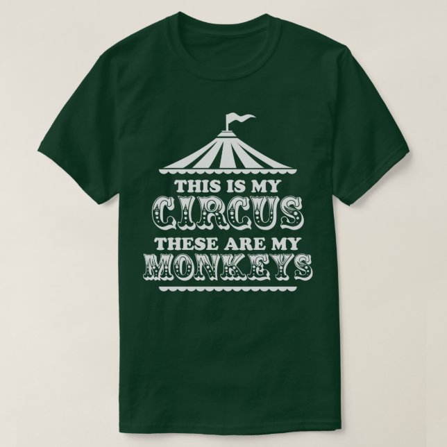 Camiseta Este é o meu circo Estes são os meus macacos (Frente do Design)
