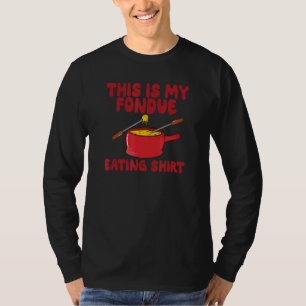 Camiseta Este É O Meu Comer De Fondue