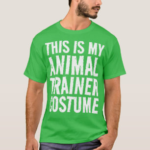 Camiseta Este é o meu Costume de Treinador Animal