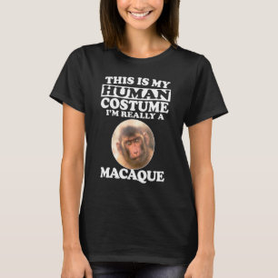 Camiseta Este É O Meu Costume Humano, Sou Realmente Um Mon