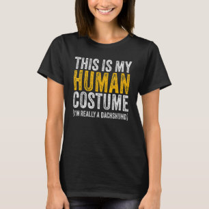 CAMISETA ESTE É O MEU CUSTO HUMANO EU SOU REALMENTE UM DACH