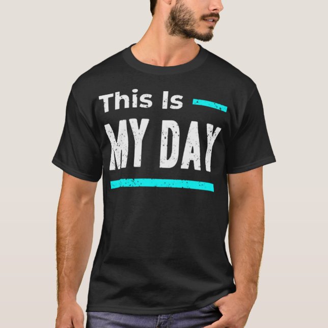 Camiseta Este é o meu dia (Frente)