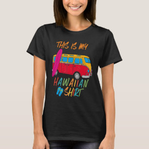 Camiseta Este É O Meu Festa Tropical De Luau Do Havaí Ha