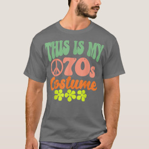 Camiseta Este é o meu Figurino dos 70, Engraçado Engraçado