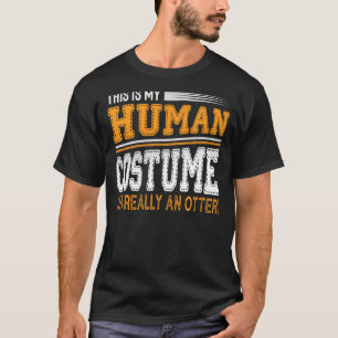 Camiseta Este É O Meu Figurino Humano. Sou Realmente Um Sar