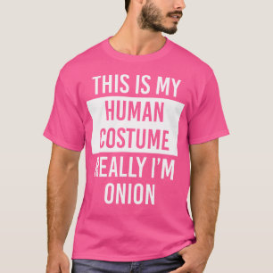 Camiseta Este É o Meu Humano EU Sou Realmente Cebola