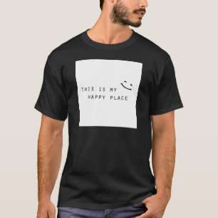 Camiseta este é o meu lugar feliz design moderno simples