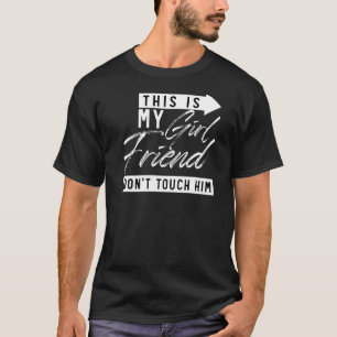 Camiseta Este é o meu Namorada não toques nele 1