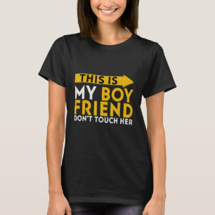 Camiseta Este é o meu Namorado não toques nela