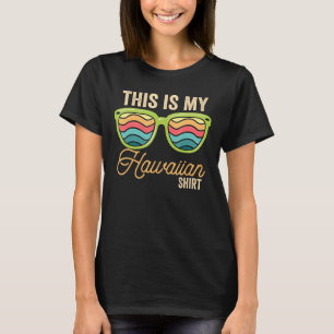 Camiseta Este É O Meu Óculos Sunitas Havaianos Aloha Hawaii