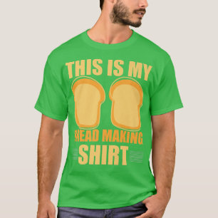 Camiseta Este É O Meu Pão De Fazer Engraçado Fazendo Pão