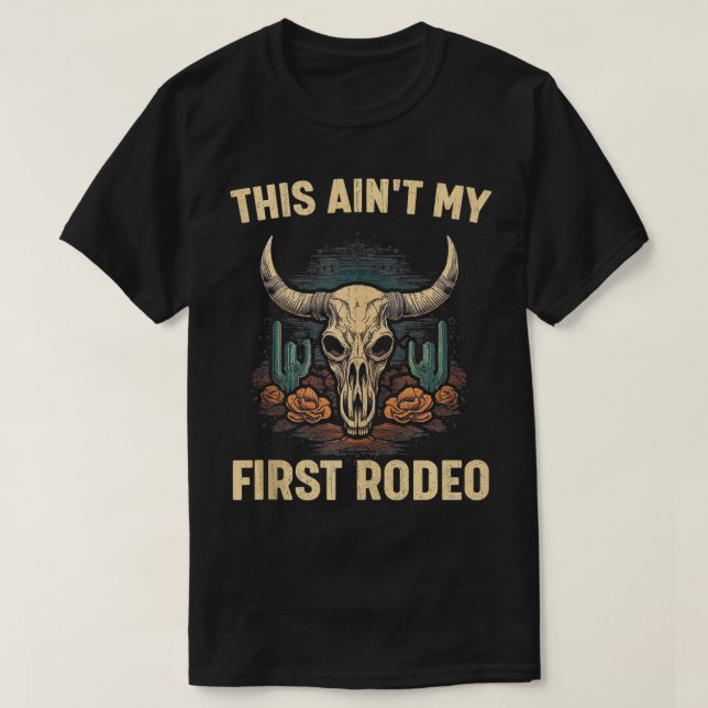 Camiseta Este É O Meu Primeiro Rodeo Touro De Rodeo (Frente do Design)