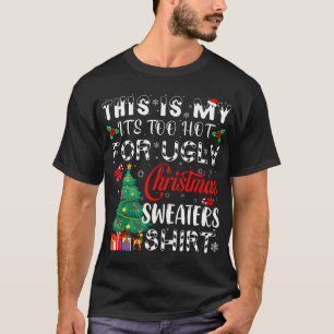 Camiseta Este É O Meu Que Está Muito Quente Para Um Natal F