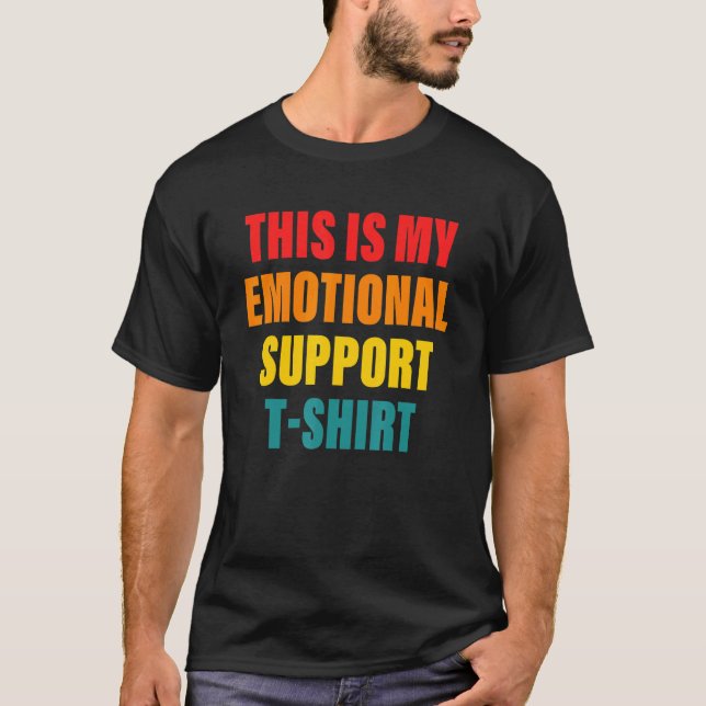 Camiseta Este É O Meu Roupa De Suporte Emocional (Frente)