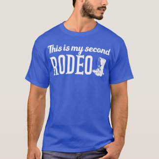 Camiseta Este É O Meu Segundo Rodeio