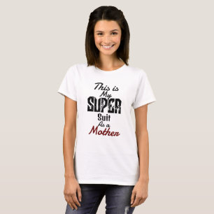 Camiseta este é o meu super fato como mãe, personalize