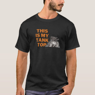 Camiseta Este É O Meu Tanque