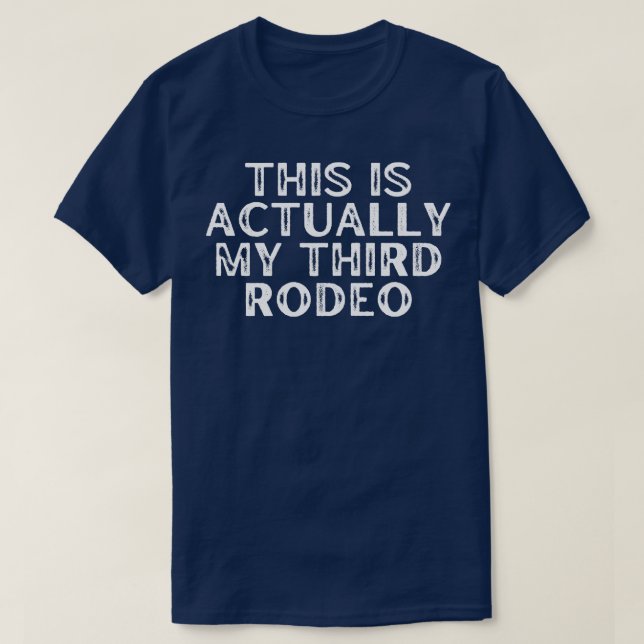Camiseta Este É O Meu Terceiro Rodeio (Frente do Design)