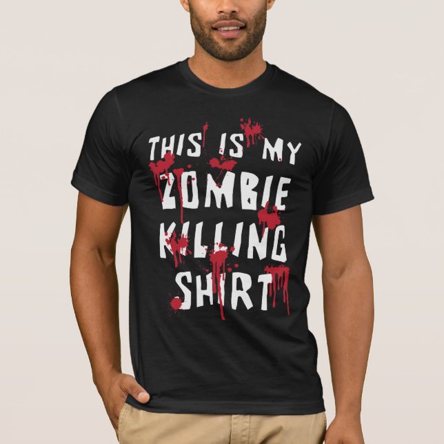 Camiseta Este É O Meu Zombie Espalhado A Matar T-shirt (Frente)