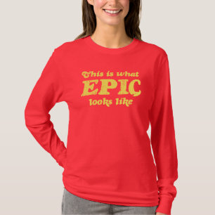 Camiseta Este é o que os olhares épicos gostam