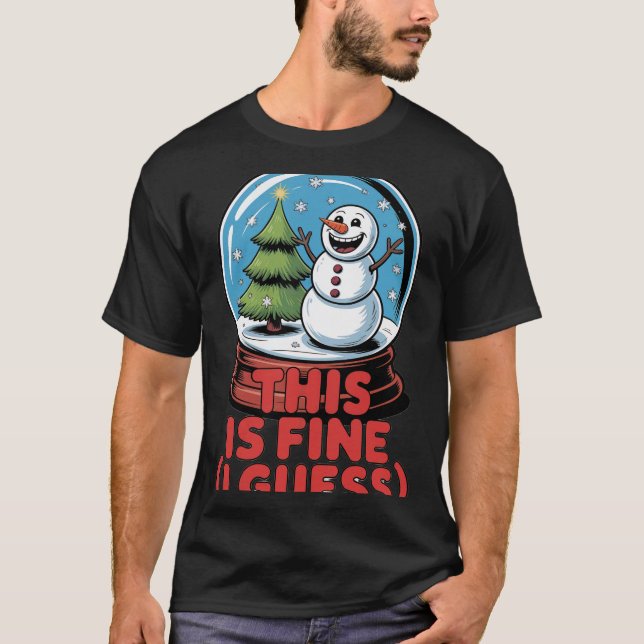 Camiseta Este É Um Globo de Neve Bom (Frente)