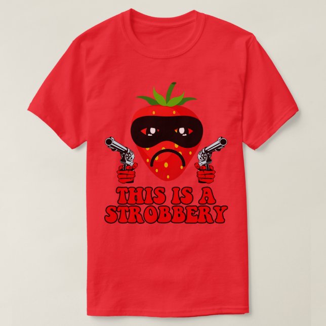 Camiseta Este É Um Morango Engraçado De Strobbery (Frente do Design)