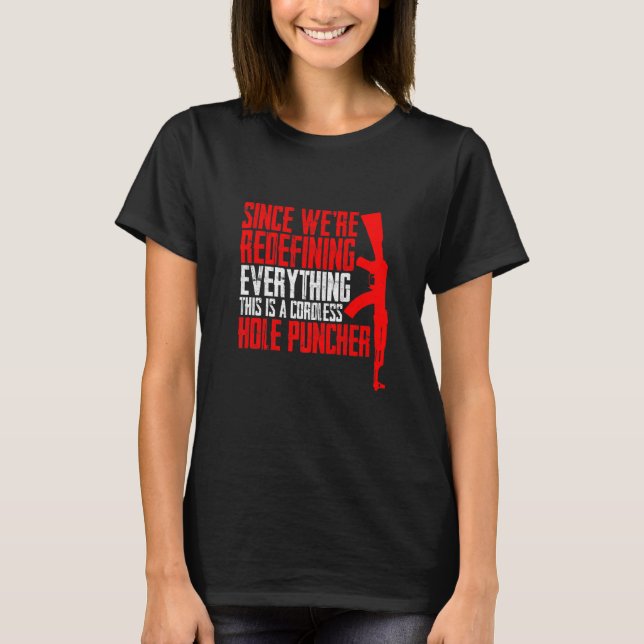 Camiseta Este É Um Perfurador de Furos sem Fio (Frente)