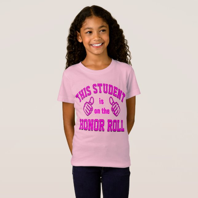 Camiseta Este estudante está no Honor Roll (Frente Completa)