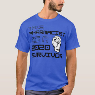 Camiseta Este Farmacêutico É Um Sobrevivente 2020
