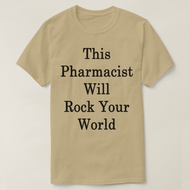 Camiseta Este Farmacêutico Vai Balançar O Seu Mundo 1 (Frente do Design)