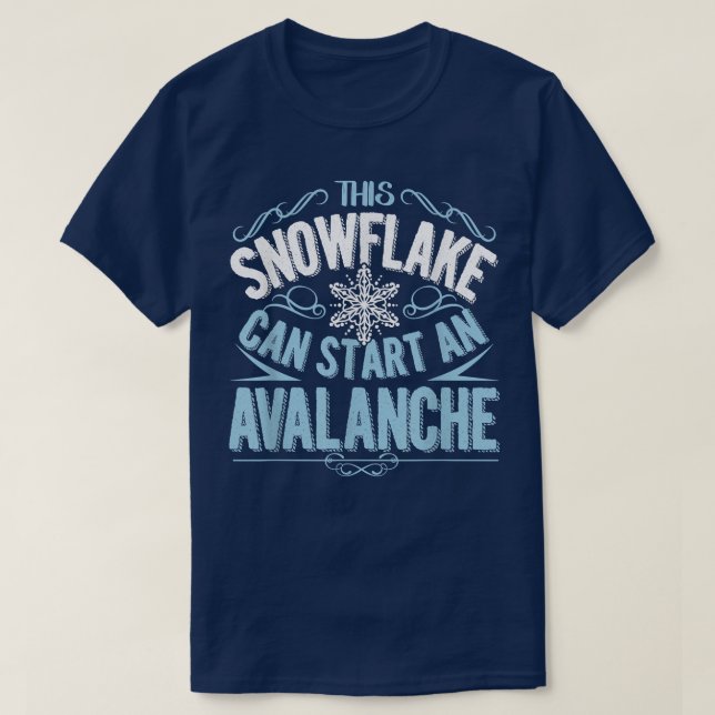 Camiseta Este Floco De Neve Pode Começar Um Avalanche Engra (Frente do Design)