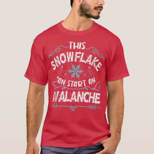 Camiseta Este floco de neve pode começar uma avalanche engr