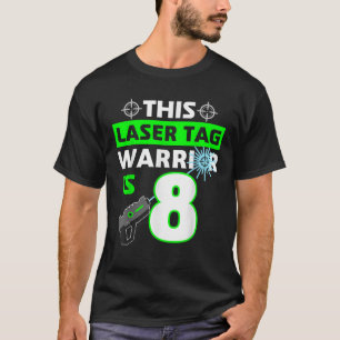 Camiseta Este Guerreiro de Laser Tag é 8 Engraçado 8º Anive