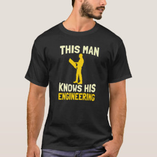 Camiseta Este Homem Conhece O Motor Civil De Engenharia
