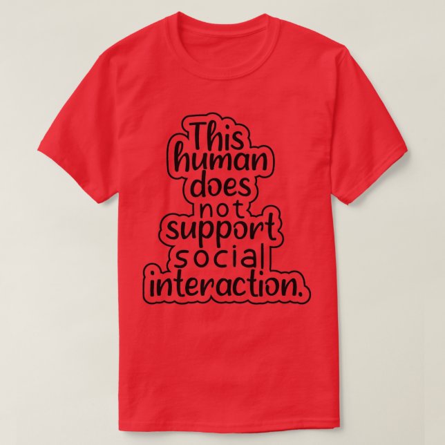 Camiseta Este humano não suporta diversão social (Frente do Design)