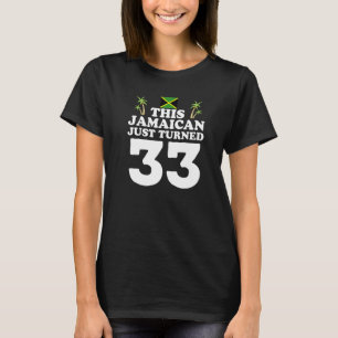 Camiseta Este jamaicano acabou de virar 33 Jamaica 33rd Bir
