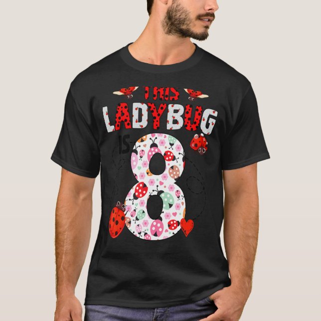 Camiseta Este Ladybug Tem 8 Anos De Idade, Tema De Ladybug (Frente)