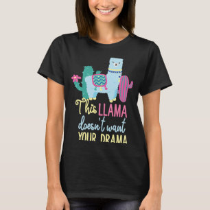 Camiseta Este Llama não quer seu drama