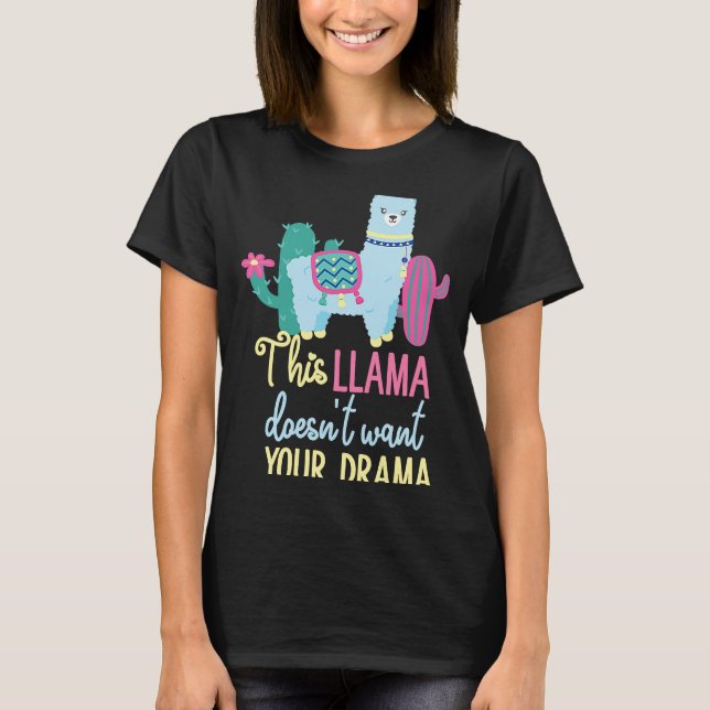 Camiseta Este Llama não quer seu drama (Frente)