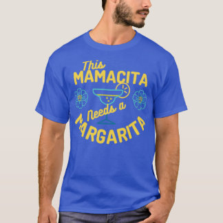 Camiseta Este Mamacita precisa de uma mãe Margarita