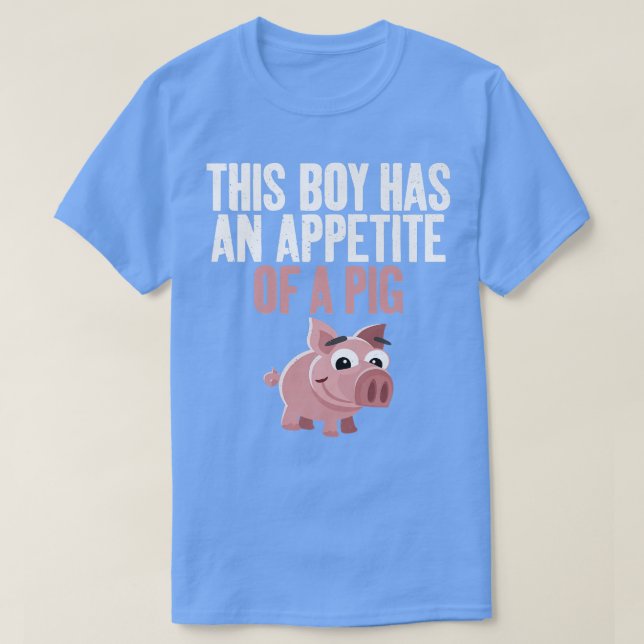 Camiseta Este menino tem um apetite de um porco Comida engr (Frente do Design)
