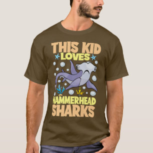 Camiseta Este Miúdo Adora Tubarões De Hammerhead, Eu Crio C
