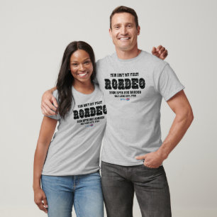 Camiseta 'Este Não é Meu Primeiro Roadeo'