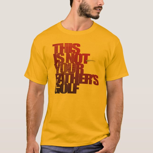 Camiseta Este não é o golfe do seu pai (Frente)