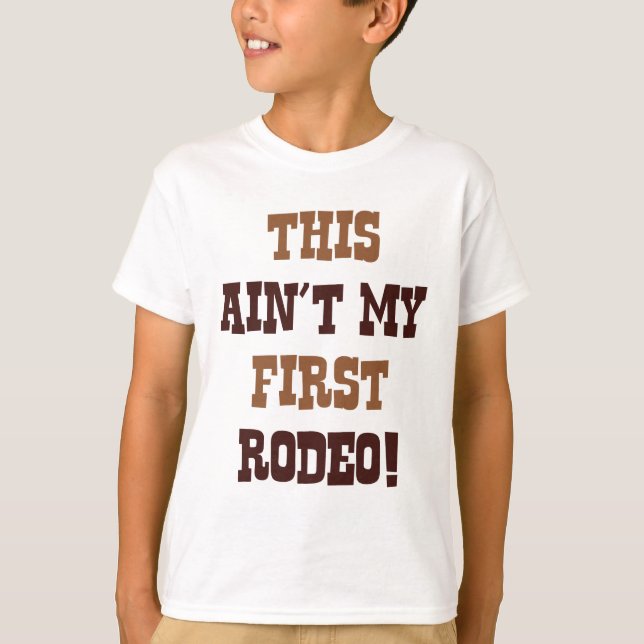 Camiseta Este não é o meu primeiro Rodeio! (Frente)