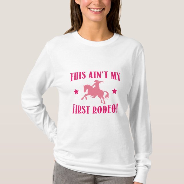Camiseta Este não é o meu primeiro Rodeio! (Frente)