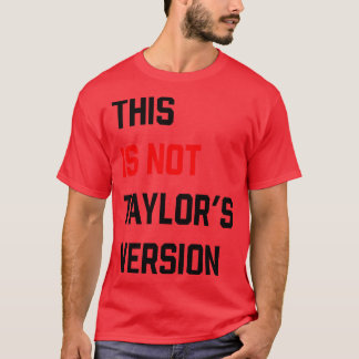 Camiseta Este não é Taylors versão TShirt 2