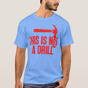 Camiseta Este Não É Um Drill 1