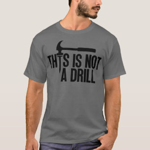 Camiseta Este Não É Um Drill 5