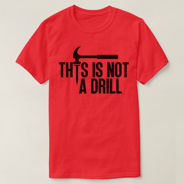Camiseta Este Não É Um Drill 5 (Frente do Design)